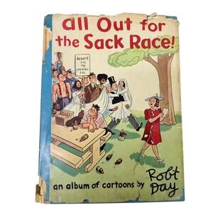 All Out for the Sack Race by Robt Day an Album of Cartoons First Printing 1945